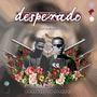 desperado (feat. axsion) [Explicit]