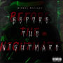 Before The Nightmare (Explicit)