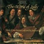 Lully: Music Of Jean-Baptiste Lully And His Followers