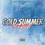 Cold Summer (Explicit)