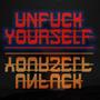 Un**** Yourself (Album Version) [Explicit]