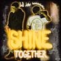 Shine Together (feat. LilJalen) [Explicit]