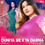 Duniya Se Kya Darna (Original Motion Picture Soundtrack)