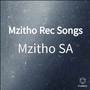 Mzitho Rec Songs (Explicit)