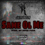 Same Ol Me (Explicit)