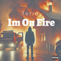 Im On Fire (Explicit)