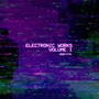 Electronic Works, Vol. 1