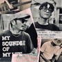 MY SOUNDS OF MY LIFE (feat. TWO-J, スギウラダーブ & Shinkichi) [Explicit]