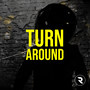 Turn Around