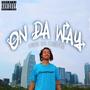 On Da Way (Explicit)