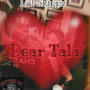 Dear Tala (Explicit)