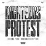 Righteous Protest (Explicit)