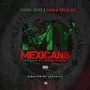 My Mexicans (Explicit)