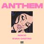 Anthem (feat. Evan Castro) [Explicit]