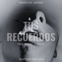 Tus Recuerdos (feat. Dardano)