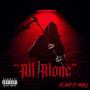 All Alone (feat. Mer$) [Explicit]