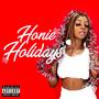 Honie Holidays EP (Explicit)