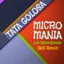 Micromania (Los Microfonos Remix)