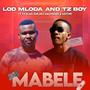 MABELE (feat. TZ BOY, Y5 BLAQ SUN, MZITHO & DEZ MALWEDEH)