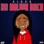 No Holdin Back (Explicit)