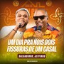 Casa do Salgado #4 - Um Dia Pra Nós Dois / Fissuras de um Casal