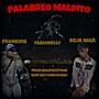 Palabreo Maldito (feat. Keja Wann, Fabionelly & Prod.GoldoEdition)