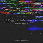 if you ask me to (Avedon Remix) [Explicit]