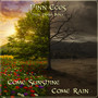Come Sunshine Come Rain
