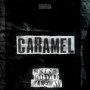 CARAMEL (Explicit)