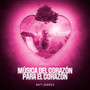 Música Del Corazón para El Corazón Capitulo - 2