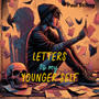 Letters To My Younger self
