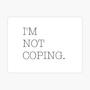 Not Coping (Explicit)