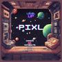 PIXL (feat. Yeti Beats)