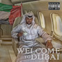 Welcome to Dubai (Explicit)