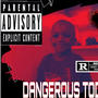 Dangerous Today (Explicit)