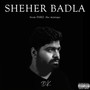 Sheher Badla (Explicit)