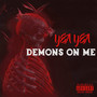 Demons on Me (Explicit)