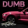 DUMB (Explicit)