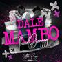 DALE MAMBO (feat. el ruzo & alcotaderial) [Explicit]