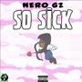 So Sick (Explicit)