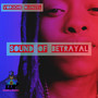 Sound of Betrayal (Explicit)