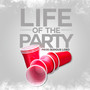 Life Of The Party (Explicit)