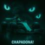 CHAPADONA!