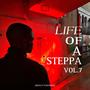 Life of a Steppa vol.7 (Explicit)