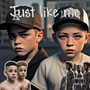 Just Like Me (Explicit)