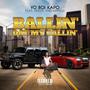 Ballin Dat My Callin (feat. DEKOY & HYPNOS) [Explicit]