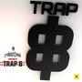 TRAP ~ 8