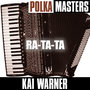 Polka Meisters: Ra-Ta-Ta