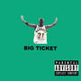 Big Ticket (Explicit)