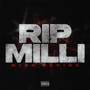 RIP Milli (Explicit)